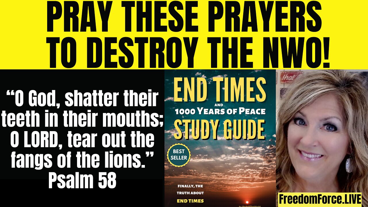 Prayer to Destroy the NWO - Sat 6-7-25 10:30AM CST