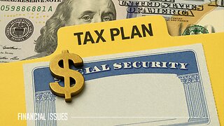 How the New Tax Plan Could Impact Social Security