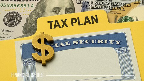How the New Tax Plan Could Impact Social Security