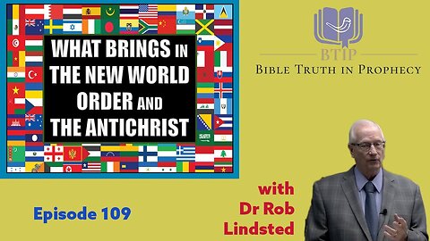 Episode 109 What Brings In The New World Order with Dr Rob Lindsted