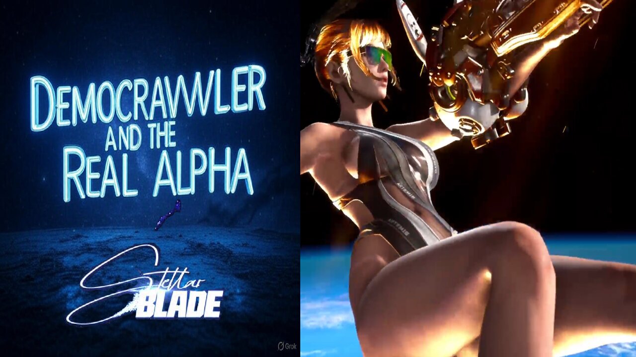 Democrawler and the Real Alpha | Stellar Blade | ***Spoilers ahead***