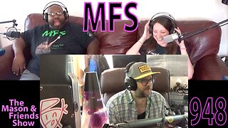 The Mason and Friends Show. Episode 948. Stripper Thoughts. Hygiene. We are on a Mission from God..