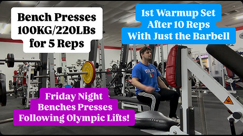 Bench Presses 100KG/220LBs for 5 Reps