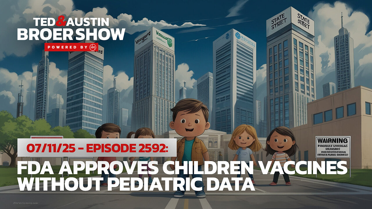 07/11/25 FDA Approves Children Vaccines Without Pediatric Data