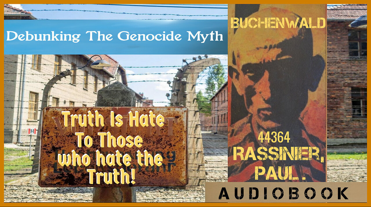 Debunking the Genocide Myth ~Paul Rassinier -Audiobook.