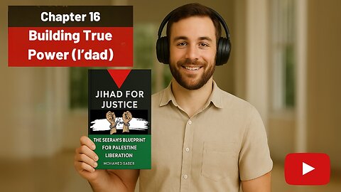 Chapter 16: Building True Power (I’dad) for Modern Liberation – The Palestinian Crucible