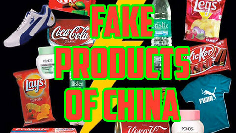 Fake Products of China