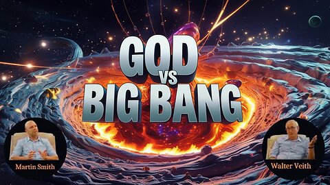 Walter Veith & Martin Smith - God vs Big Bang, Is Creation Fiction Or Is Evolution A Religion