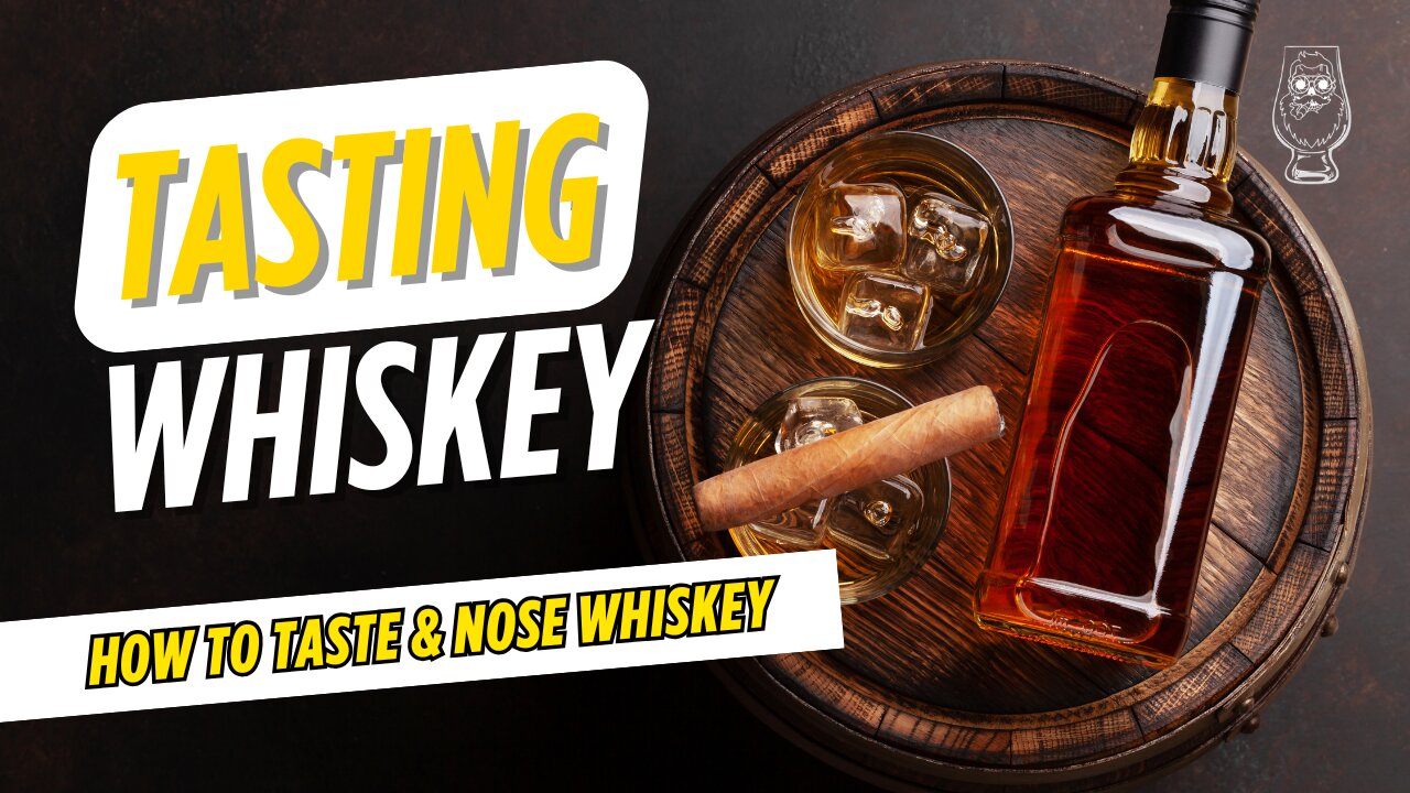 How to Taste & Nose Whiskey | Beardly Bourbon’s Method for Beginners & Enthusiasts