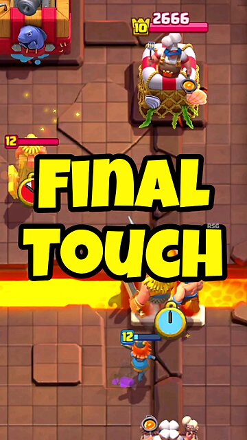 🔥 Final Touch 🔥 #clashroyale