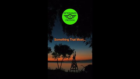 Something That Most...