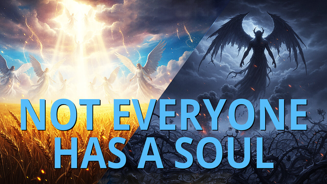 S4E10 - Secrets of the Tares and Wheat - Are Some People Soulless Creations of Fallen Angels?