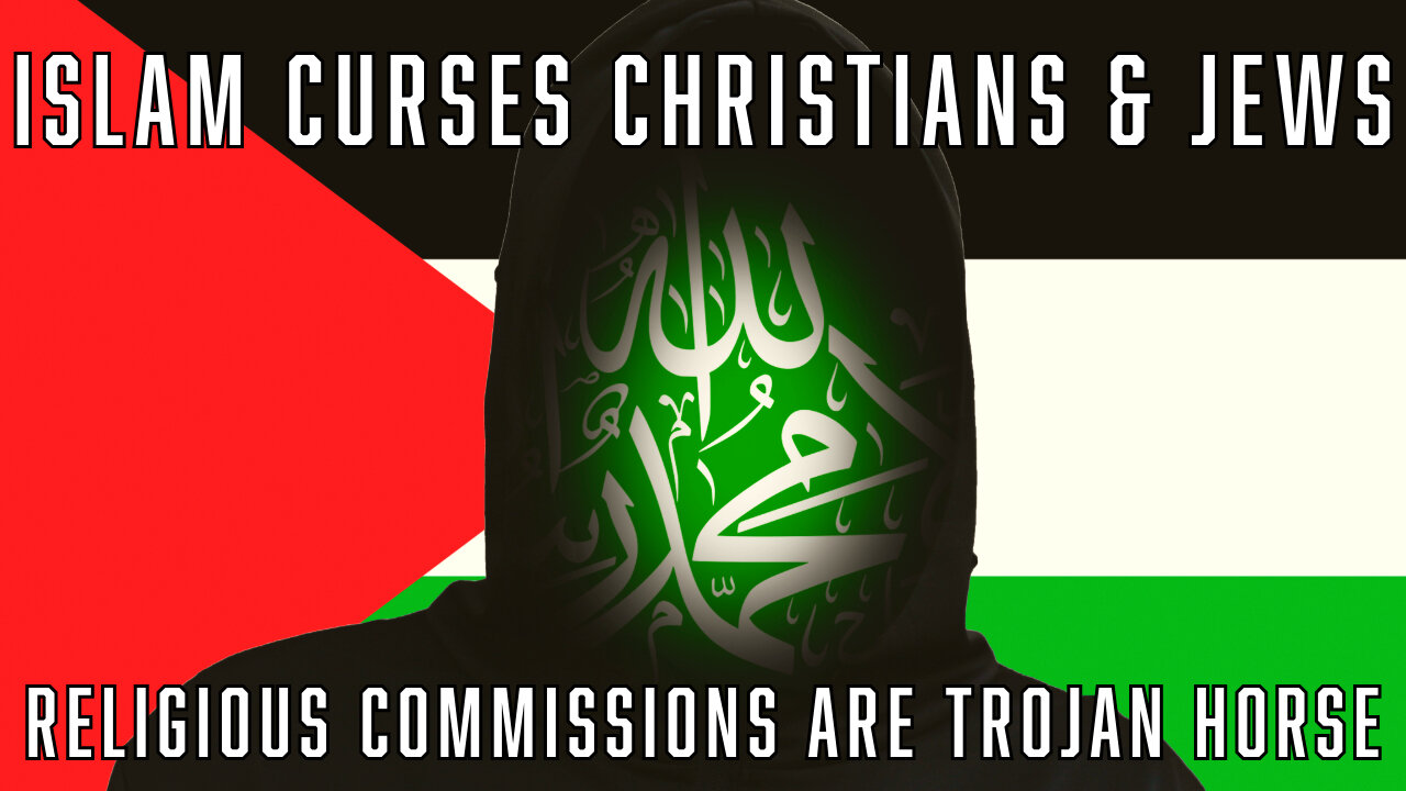 Islam Will Always Curse Christians & Jews. Beware Of Trojan Horses -Truth Today 05-06-25