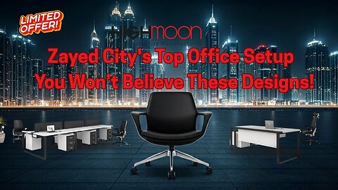 Zayed City's Best Office Furniture: Highmoon Office Furniture Showcase
