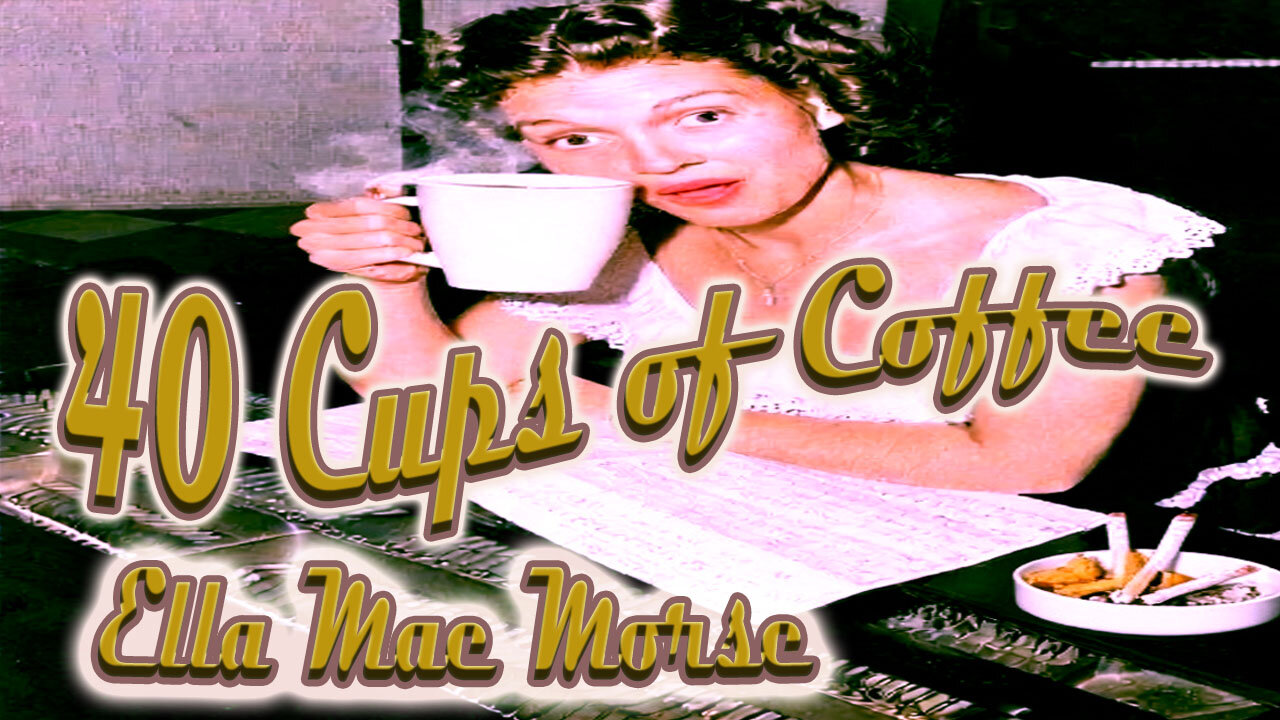 Ella Mae Morse -40 Cups of Coffee - Karaoke