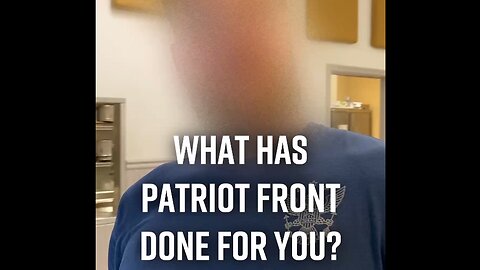"What has Patriot Front Done For You?" Q&A Video from Members