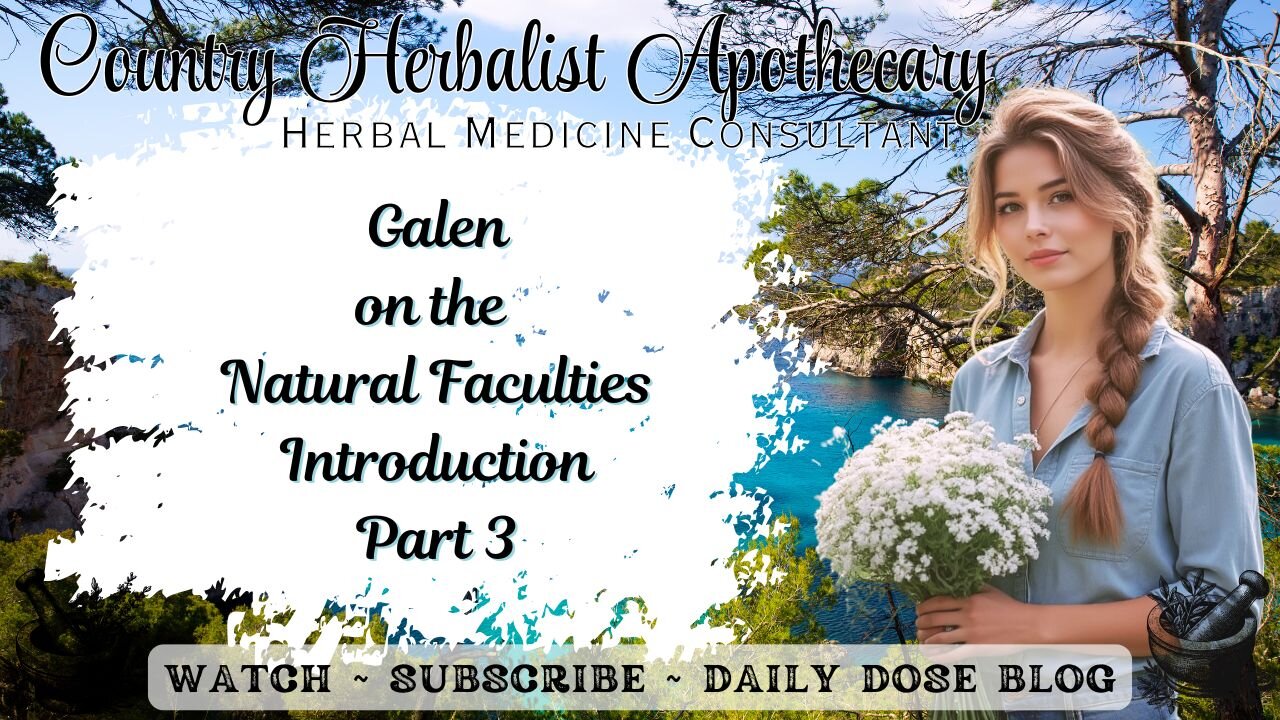 Galen on the Natural Faculties - Introduction Part 3