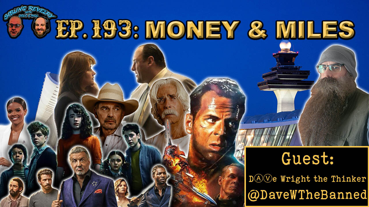 Sibling Revelry Ep. 193: Money & Miles
