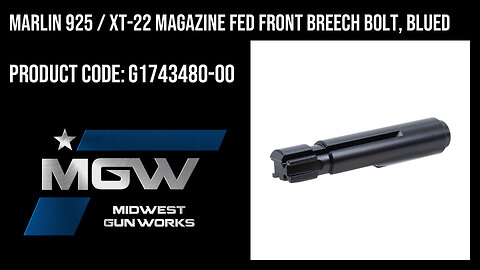 Marlin 925 / XT-22 Magazine Fed Front Breech Bolt, Blued - G1743480-00