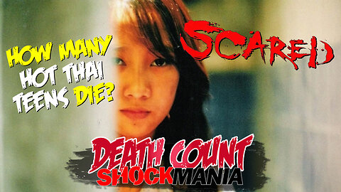 Death Count: SCARED - How Many Good Looking Thai Teens Get Cut Up? รับน้องสยองขวัญ