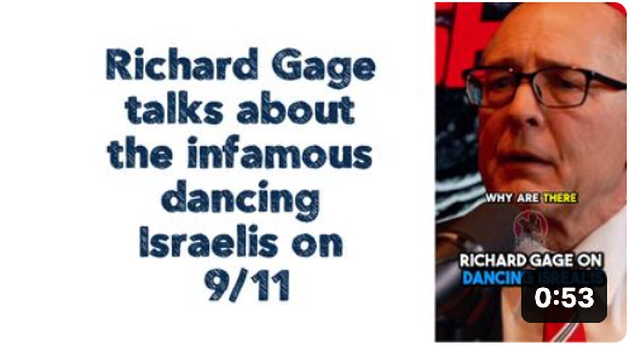 "Richard Gage's Revealing Insight on the Dancing Israelis during 9/11 Controversy"