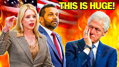 BOOM: Bill Clinton MELTDOWN After Pam Bondi & Kash Patel UNLEASH DEVASTATING Takedown