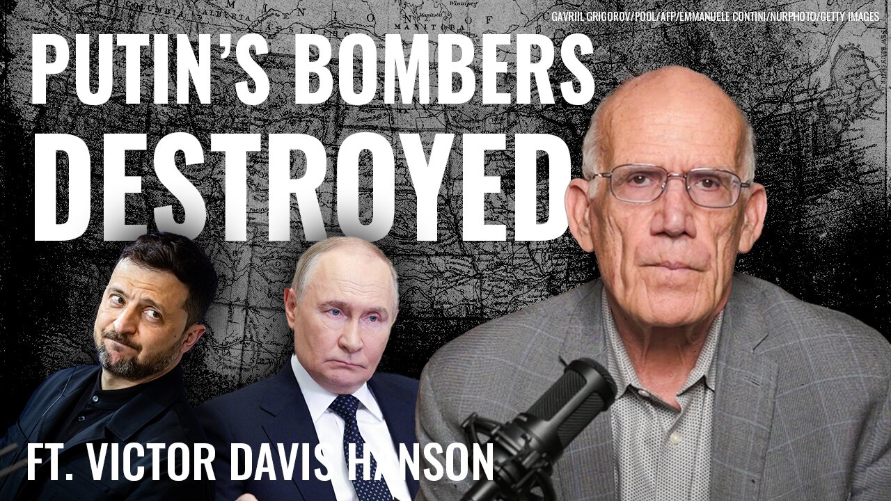 Victor Davis Hanson: Ukraine's Blitz Launches War in Dangerous New Direction