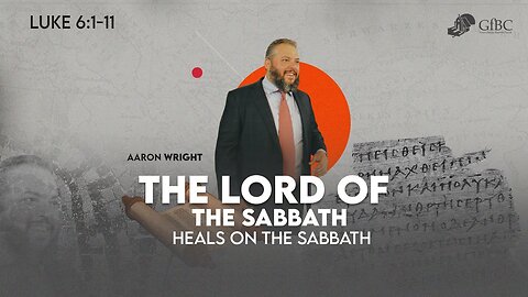The Lord of the Sabbath Heals on the Sabbath l Aaron Wright