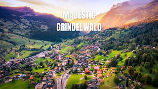 Magical Grindelwald, Unreal Views!