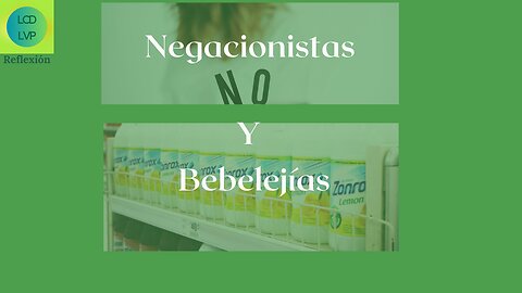 Negacionistas Y Bebelejías