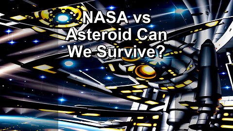 Earth vs. Asteroid: Can NASA Save Us?