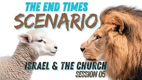 Chuck Missler-The End Time Scenario Session 5 (Israel & Church)