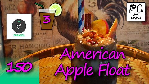 The MAX AC Channel #150: American Apple Float
