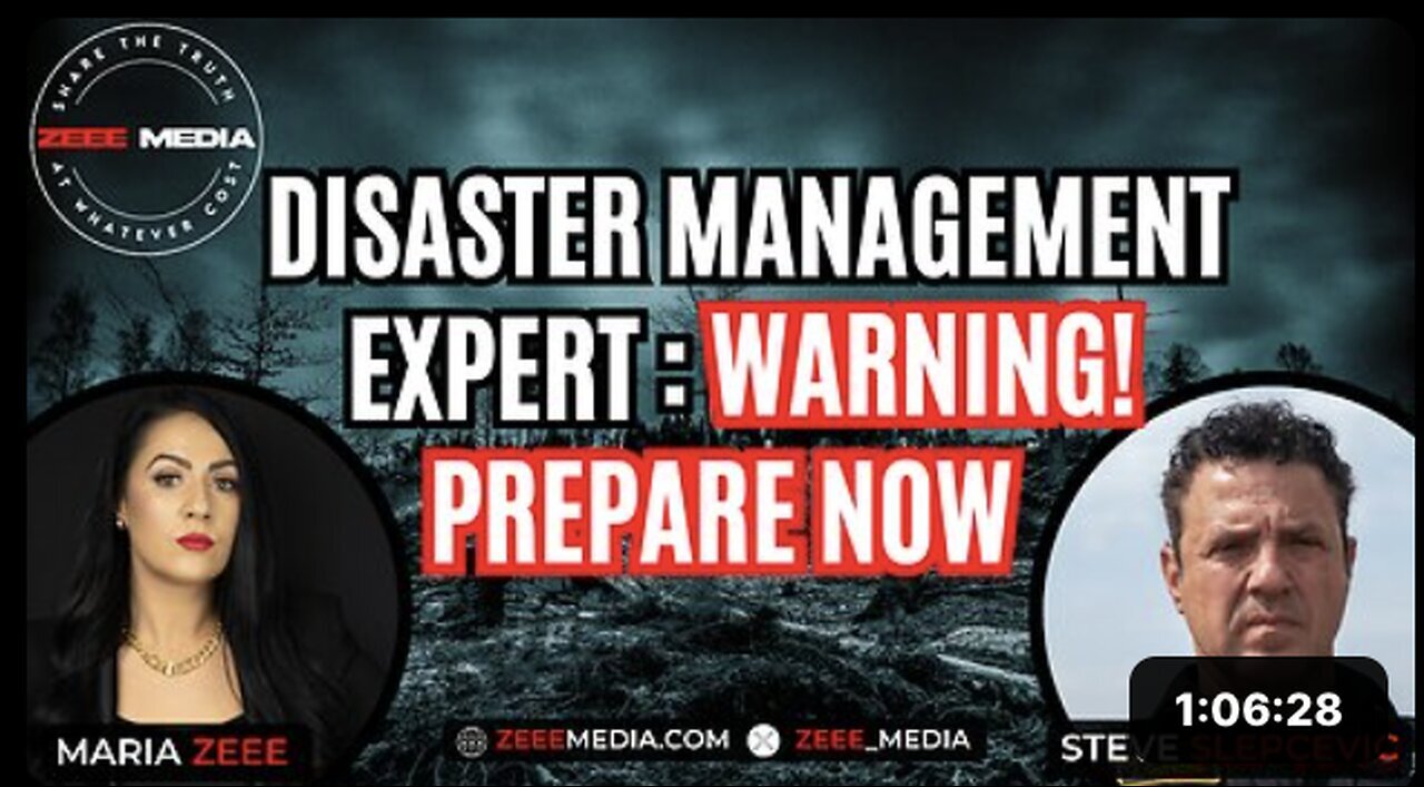 "Warning from Disaster Management Expert Steve Slepcevic: Prepare Now!"
