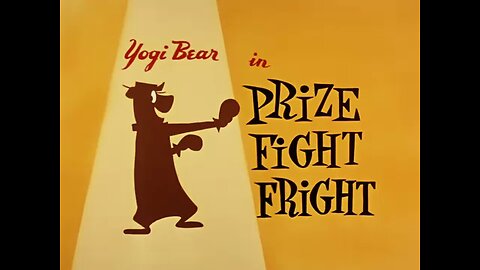 Yogi Bear.S01E17.Prize Fight Fright (1959, animated short)