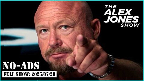 ALEX JONES LIVE (NO ADS) 2025/07/20