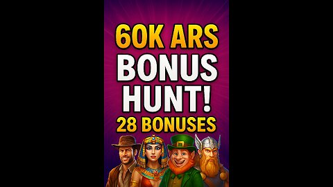 60k ARS- BONUS HUNT!
