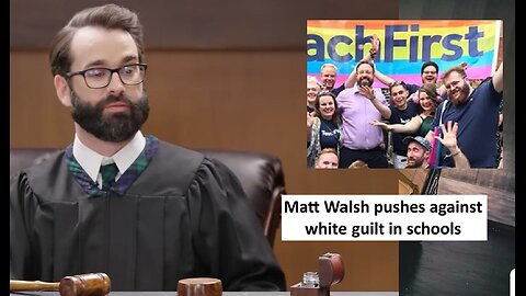 Matt Walsh vs slave trade white guilt taught in schools