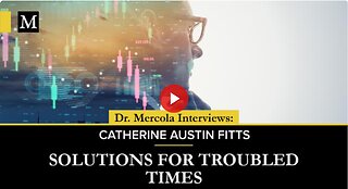 Solutions for Troubled Times- Interview with Catherine Austin Fitts