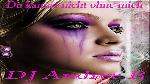 🎵 DJ Andree B – Du kannst nicht ohne mich