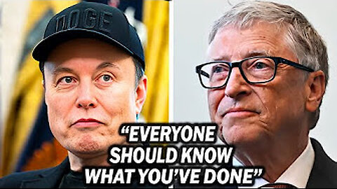 Musk expose Gates!