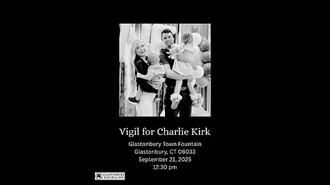 VIGIL for Charlie Kirk Glastonbury Connecticut 09-21-25