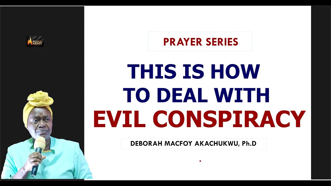 THIS IS HOW TO DEAL WITH EVIL CONSPIRACY