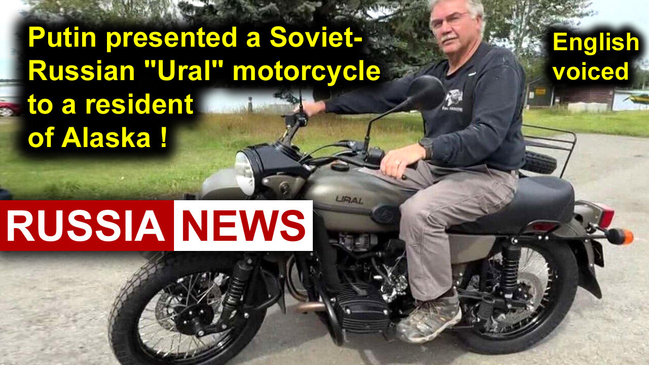 Putin presented a Soviet-Russian "Ural" motorcycle to a resident of Alaska!