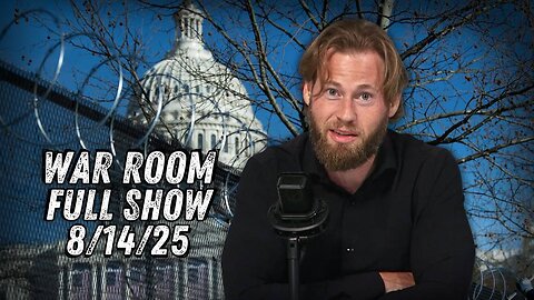 War Room With Owen Shroyer THURSDAY FULL SHOW 8/14/25