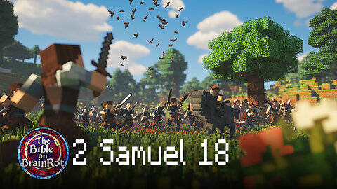2 Samuel 18 | The Bible on BrainRot