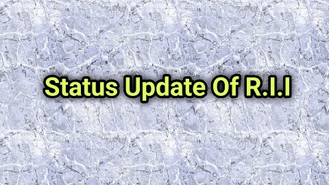 Status Update Of R.I.I (Resurrected Idealistic Idealist)