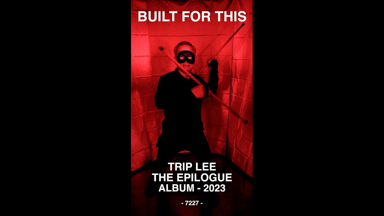 BUILT FOR THIS - BY - TRIP LEE