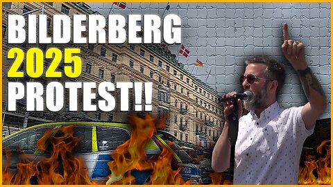 Bilderberg 2025 Day 2 Is Underway, Dan Dicks Speaks At A Big Bilderberg Protest!!