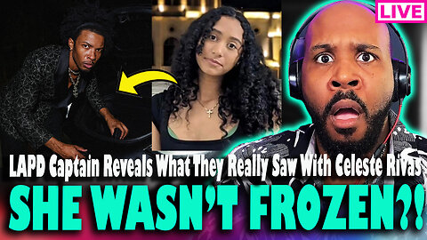 TMZ LIED?! WTH?! CELESTE RIVAS NOT FROZEN?! LAPD Debunks Info On Celeste Rivas